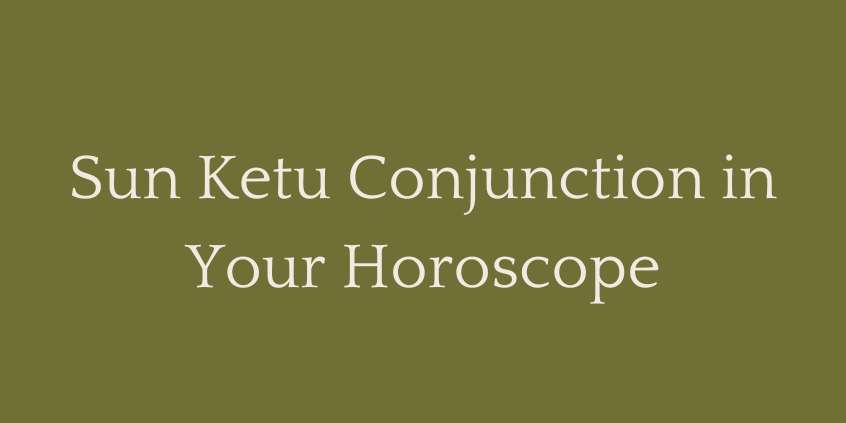 Sun Ketu Conjunction